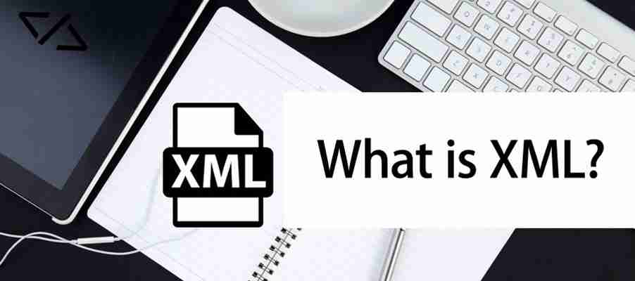 What Is XML